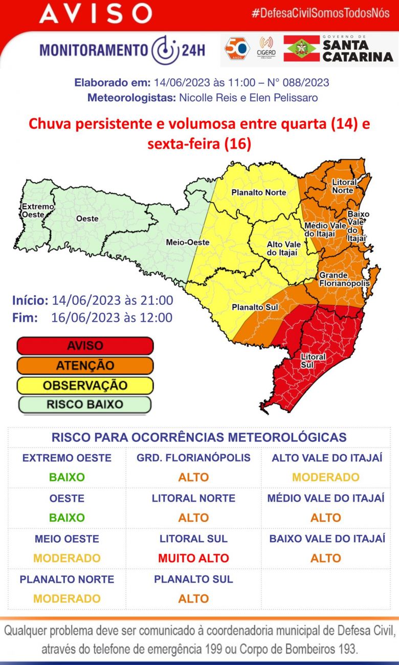 Aviso da Defesa Civil de SC mostra as �reas de maior risco. 